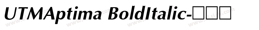 UTMAptima BoldItalic字体转换 UTMAptima BoldItalic字体转换